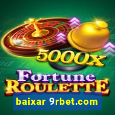 baixar 9rbet.com